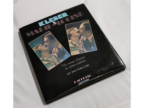 Kleber et Marie-Louise, un roman d'amour en cartes postales