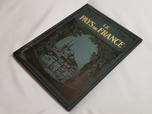 Le Pays de France par Marcel Monmarché et Lucien Tillion - Hachette 1925 - Livre échantillon de présentation