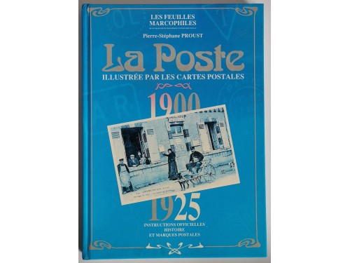 La Poste illustrée par les cartes postales, de 1900 à 1925
