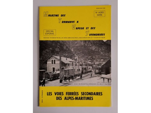 Magazine des tramways à vapeur et des secondaires - Numéro Hors Série, les voies ferrées secondaires des Alpes-Maritimes