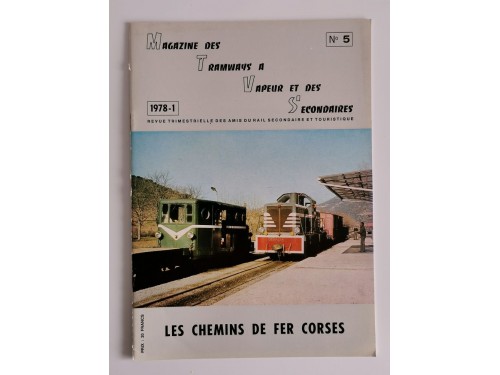 Magazine des tramways à vapeur et des secondaires - No 5 (1978-1) - Les Chemins de Fer Corses